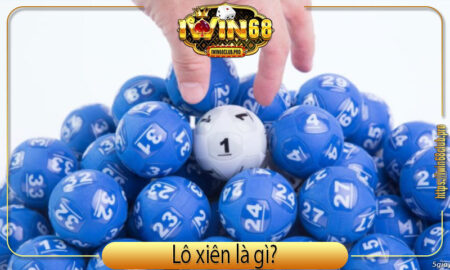 gioi-thieu-lo-xien-la-gi