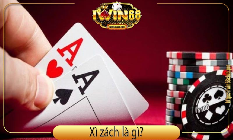 khai-niem-va-luat-choi-xi-zach